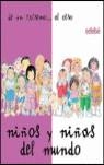 NIÑOS Y NIÑAS DEL MUNDO DE UN EXTREMO AL OTRO | 9788423677689 | NURIA ROCA SOTO