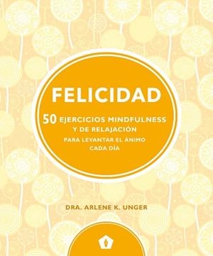 FELICIDAD | 9788416407330 | UNGER, ARLENE K.