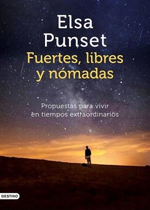 FUERTES, LIBRES Y NÓMADAS | 9788423358021 | PUNSET, ELSA