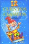 12 CUENTOS CLÁSICOS | 9788430540624 | SUSAETA, EQUIPO