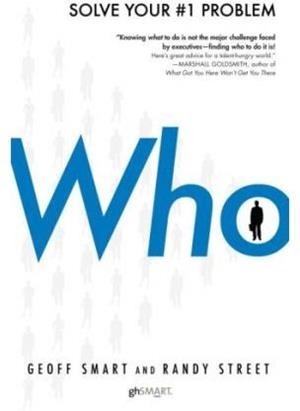 WHO. | 9780345504197 | GEOFF SMART & RANDY STREET