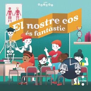 NOSTRE COS ÉS FANTÀSTIC | 9788466147828 | TRE´DEZ, EMMANUEL