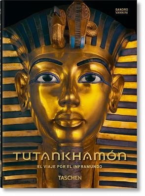 TUTANKHAMÓN. EL VIAJE POR EL INFRAMUNDO – 40TH ANNIVERSARY EDITION | 9783836584210 | VANNINI,SANDRO