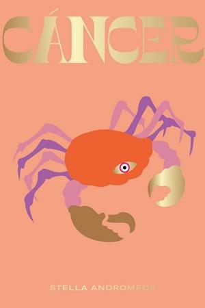 CANCER | 9788416407743 | ANDROMEDA, STELLA