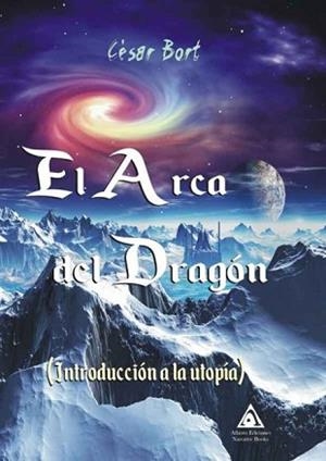 ARCA DEL DRAGÓN | 9788412173628 | BORT BUISÁN, CÉSAR