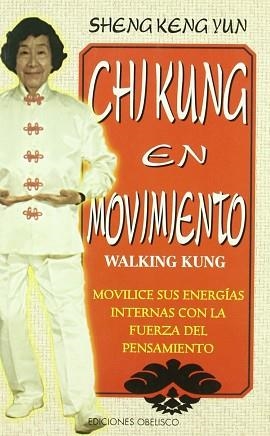 CHI KUNG EN MOVIMIENTO | 9788477206248 | YUN, SHENG KENG