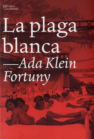PLAGA BLANCA | 9788412209792 | KLEIN FORTUNY, ADA