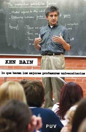 LO QUE HACEN LOS MEJORES PROFESORES UNIVERSITARIOS | 9788437066691 | BAIN, KEN