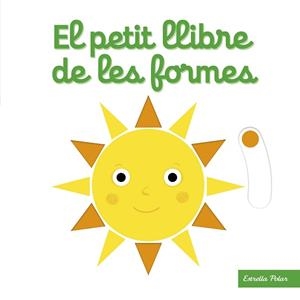 PETIT LLIBRE DE LES FORMES | 9788418135460 | CHOUX, NATHALIE