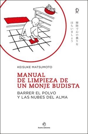 MANUAL DE LIMPIEZA DE UN MONJE BUDISTA | 9788418128776 | MATSUMOTO, KEISUKE