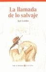 LLAMADA DE LO SALVAJE, LA (AULA DE LITERATURA) | 9788431625870 | LONDON, JACK