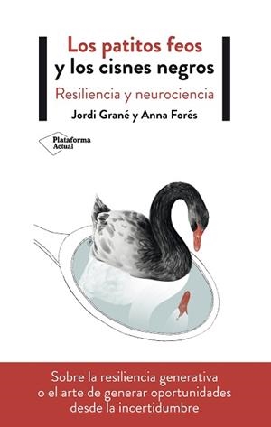 LOS PATITOS FEOS Y LOS CISNES NEGROS | 9788417622411 | GRANÉ, JORDI / FORÉS, ANNA