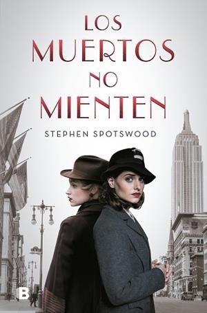 LOS MUERTOS NO MIENTEN | 9788466668774 | SPOTWOOD, STEPHEN