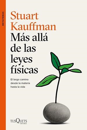 MÁS ALLÁ DE LAS LEYES FÍSICAS | 9788490669273 | KAUFFMAN, STUART