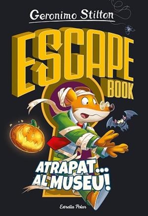 ESCAPE BOOK. ATRAPAT... AL MUSEU! | 9788418443787 | STILTON, GERONIMO