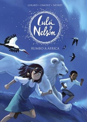 RUMBO A ÁFRICA (LULU Y NELSON) | 9788420441078 | NEYRET, AURÉLIE/OMONT, JEAN-MARIE