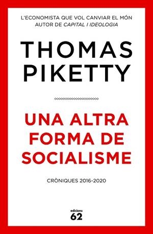 UNA ALTRA FORMA DE SOCIALISME | 9788429779431 | PIKETTY, THOMAS