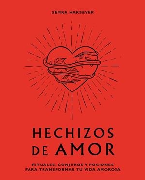 HECHIZOS DE AMOR | 9788416407880 | SEMRA HAKSEVER