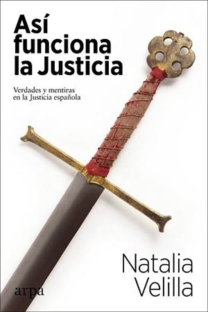 ASÍ FUNCIONA LA JUSTICIA | 9788417623746 | VELILLA, NATALIA