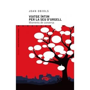 VIATGE INTIM PER LA SEU D'URGELL MOMENTS DE CONVERSA | 9788412322057 | OBIOLS, JOAN
