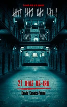 21 DIAS DE IRA | 9788412062700 | CASALS-ROMA,DAVID