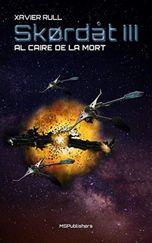 SKORDAT III AL CAIRE DE LA MORT | 9788412203318 | RULL, XAVIER