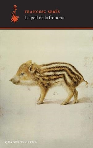 LA PELL DE LA FRONTERA | 9788477275619 | SERÉS GUILLÉN, FRANCESC