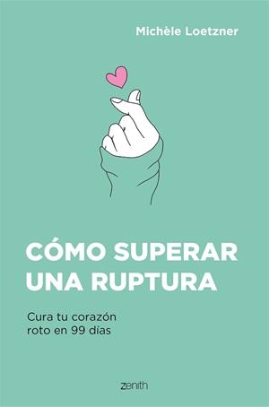 CÓMO SUPERAR UNA RUPTURA | 9788408242796 | LOETZNER, MICHÈLE
