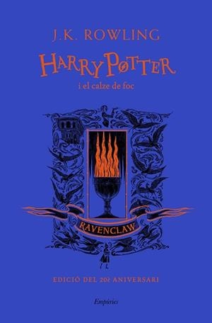 HARRY POTTER I EL CALZE DE FOC (RAVENCLAW) | 9788417879976 | ROWLING, J.K.