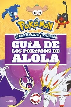 GUÍA DE LOS POKÉMON DE ALOLA (COLECCIÓN POKÉMON) | 9788490439654 | VV.AA.