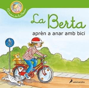 LA BERTA APRÈN A ANAR AMB BICI (EL MÓN DE LA BERTA) | 9788418637193 | SCHNEIDER, LIANE