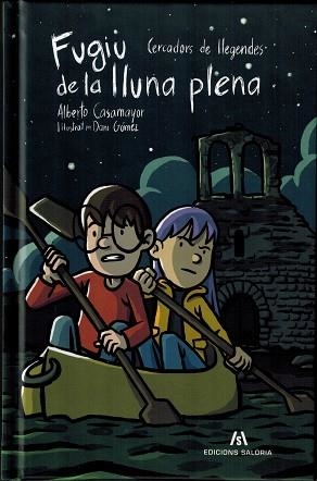FUGIU DE LA LLUNA PLENA CERCADORS LLEGENDES 2 | 9788412369205 | CASAMAYOR, ALBERTO