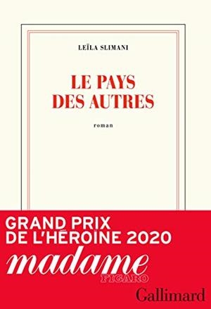 LE PAYS DES AUTRES | 9782072887994 | SLIMANI, LEÏLA
