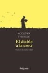 DIABLE A LA CREU | 9788417925376 | WA THIONG'O, NGUGI