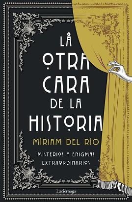 OTRA CARA DE LA HISTORIA | 9788418015786 | RÍO, MÍRIAM DEL