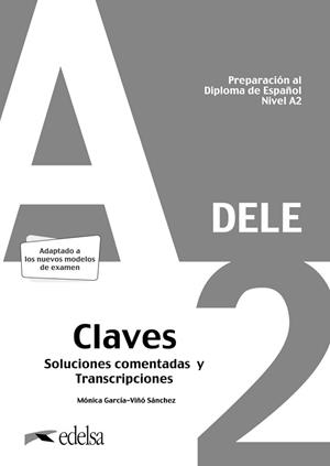 PREPARACIÓN AL DELE A2. SOLUCIONES COMENTADAS Y TRANSCRIPCIONES. NUEVA EDICIÓN | 9788490817186 | GARCÍA-VIÑÓ SÁNCHEZ, MÓNICA MARÍA