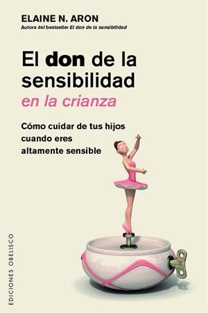 DON DE LA SENSIBILIDAD EN LA CRIANZA | 9788491117865 | ARON, ELAINE