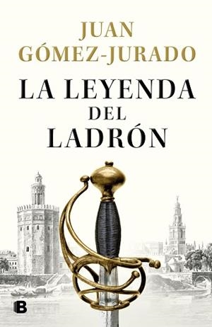 LEYENDA DEL LADRÓN | 9788466670951 | GÓMEZ-JURADO, JUAN