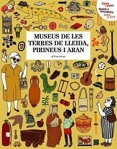 CERCA I TROBA, BUSCA Y ENCUENTRA, SEEK & FIND. MUSEUS DE LES TERRES DE LLEIDA, P | 9788494897887 | MUNSÓ, ELISA