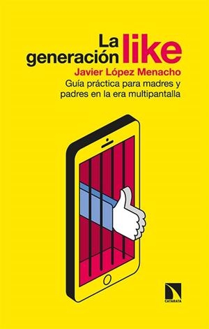 GENERACIÓN LIKE | 9788413521626 | LÓPEZ MENACHO, JAVIER