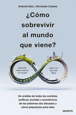CÓMO SOBREVIVIR AL MUNDO QUE VIENE? | 9788423432820 | SOLA RECHE, ANTONIO JOSÉ / CARRERA LÓPEZ, FERNANDO