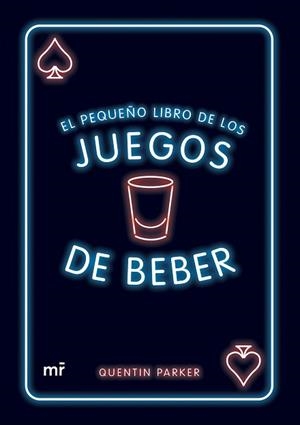 PEQUEÑO LIBRO DE LOS JUEGOS DE BEBER | 9788427049314 | PARKER, QUENTIN