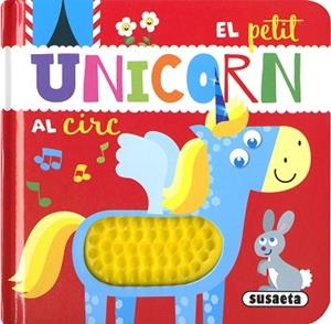 PETIT UNICORN AL CIRC | 9788467774665 | EDICIONES, SUSAETA