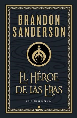 EL HÉROE DE LAS ERAS (NACIDOS DE LA BRUMA-MISTBORN [EDICIÓN ILUSTRADA] 3) | 9788418037290 | SANDERSON, BRANDON