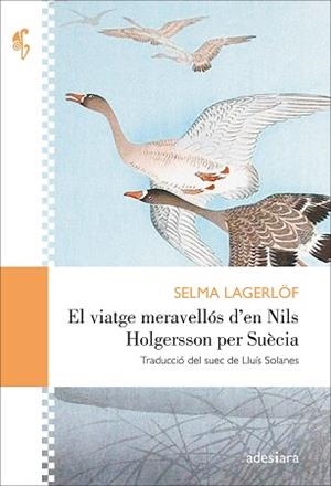 VIATGE MERAVELLÓS D'EN NILS HOLGERSSON PER SUÈCIA | 9788416948406 | LAGERLÖF, SELMA