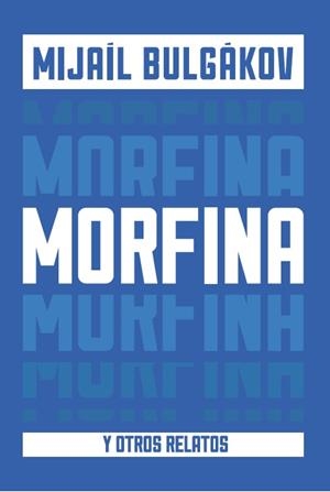 MORFINA | 9788494591365 | BULGÁKOV MIJAÍL