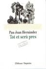 TOT ET SERA PRES (ODISSEA) | 9788475960715 | HERNANDEZ, PAU JOAN