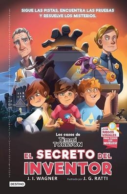 CASOS DE TIMMI TOBBSON 2: EL SECRETO DEL INVENTOR | 9788408249955 | WAGNER, J.I.