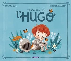 ARMADURA DE L' HUGO | 9788448859565 | ISERN, SUSANNA / SIERRA, DAVID