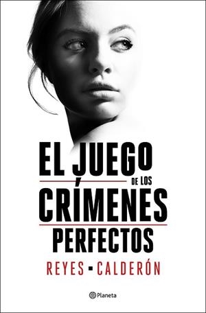 JUEGO DE LOS CRÍMENES PERFECTOS | 9788408252894 | CALDERÓN, REYES